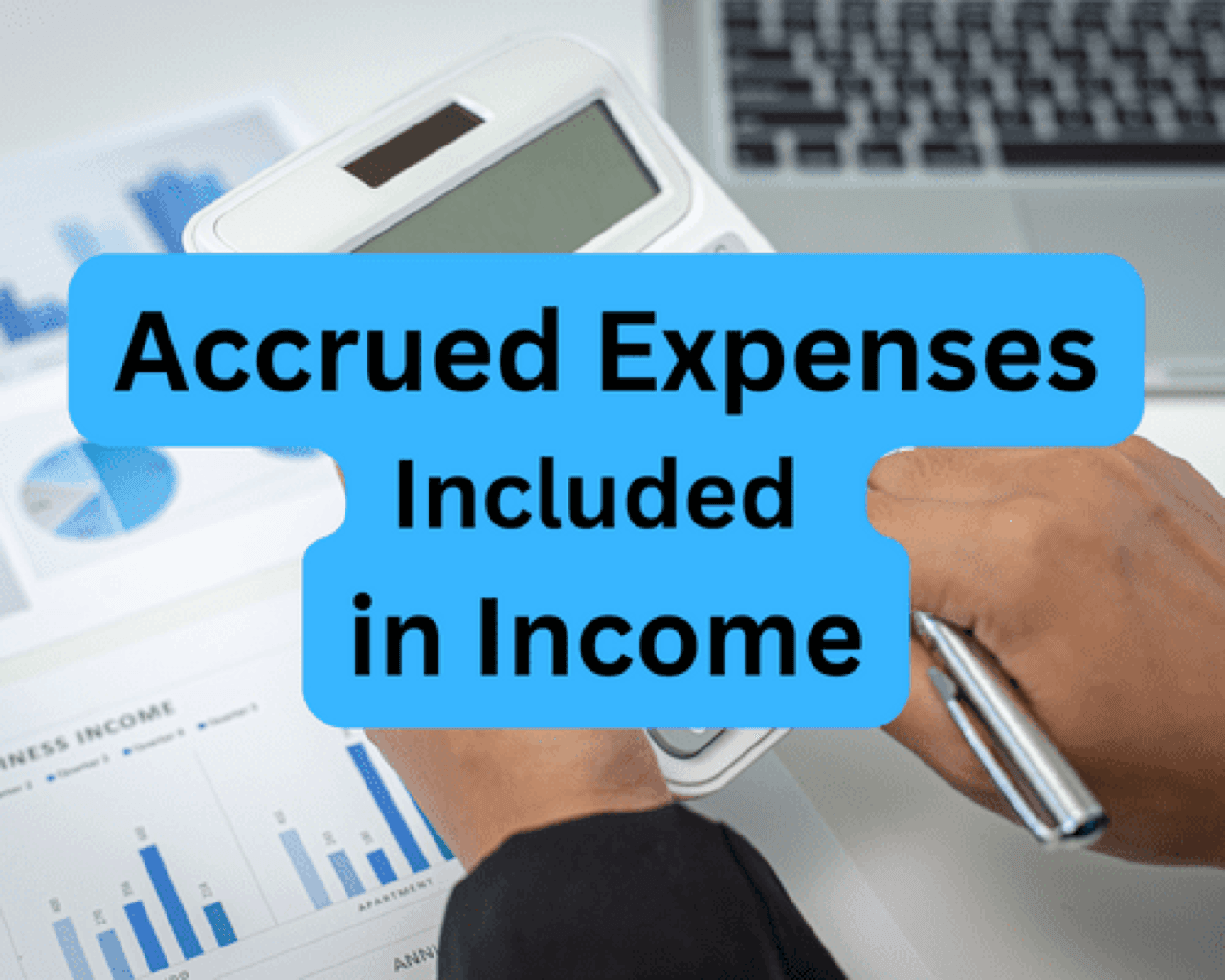Accrued Expenses Included in Income