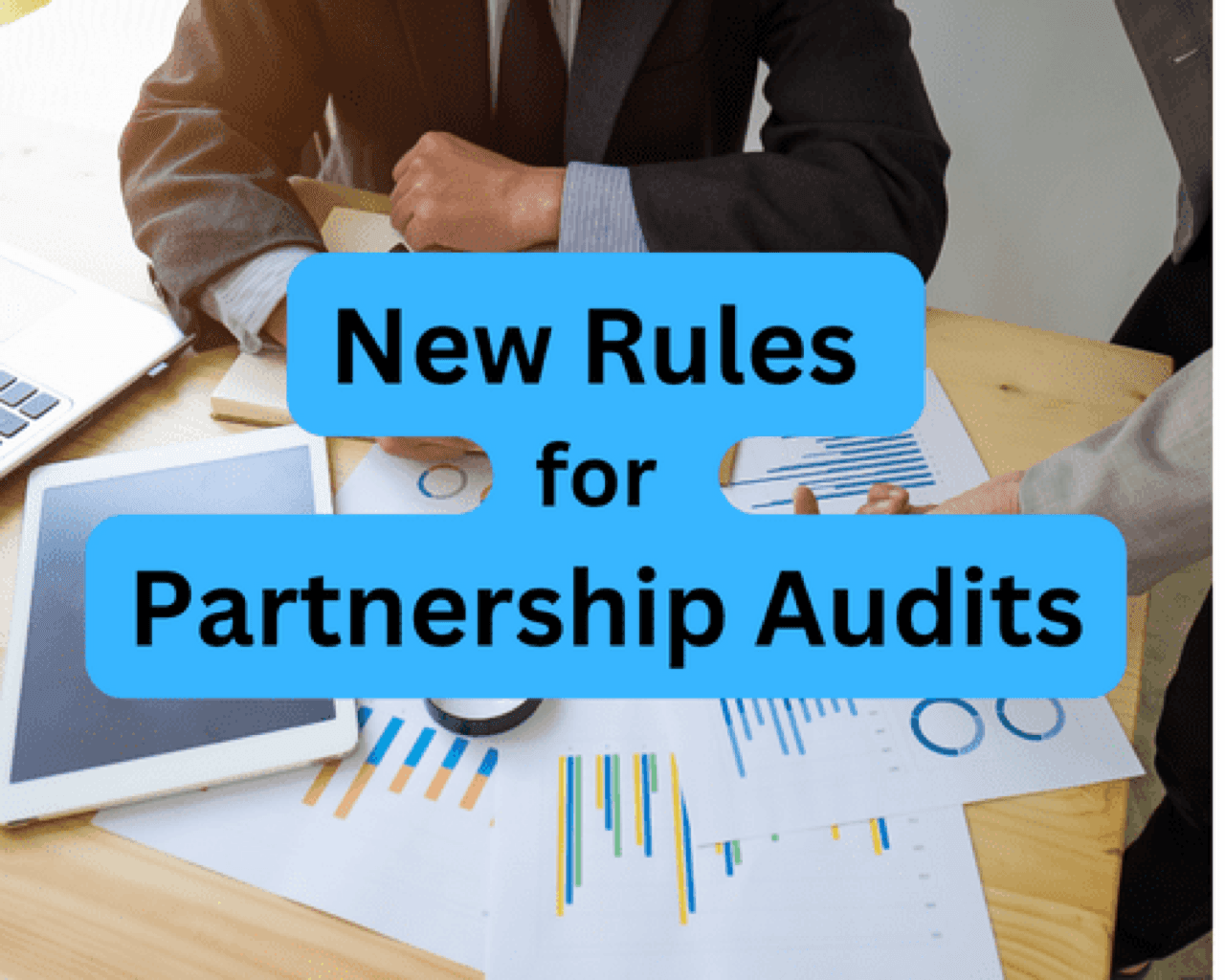New Rules for Partnership Audits