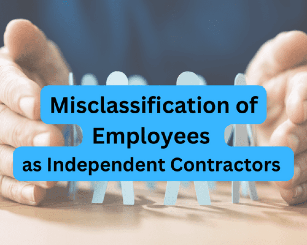 Misclassification of Employees as Independent Contractors [Exploring the Safe Harbor]